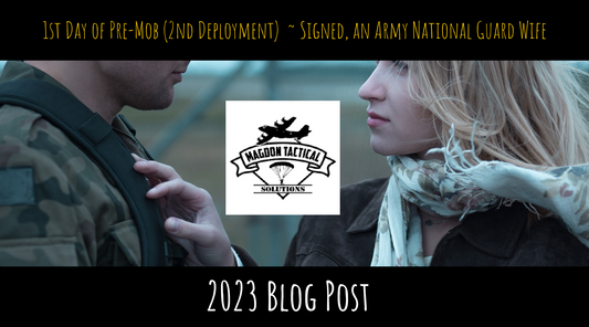 1st Day of Pre-Mob (2nd Deployment)  ~ Signed, an Army Wife