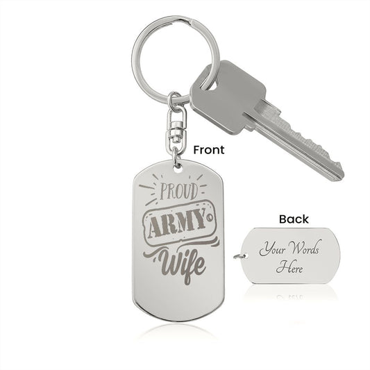 Engraved Dog Tag Keychain Proud Army Wife